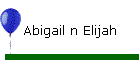 Abigail n Elijah